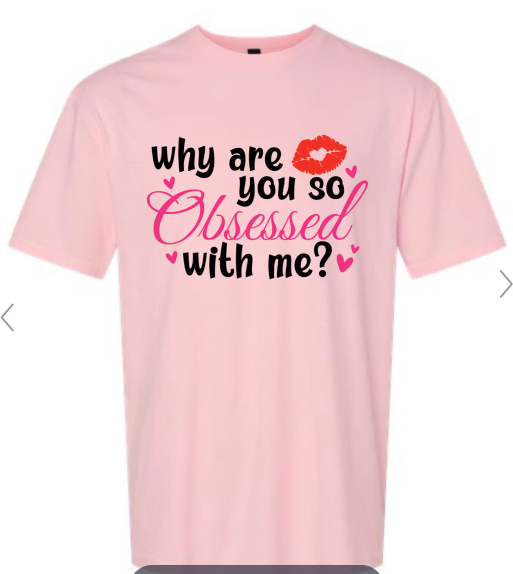 Obsessed Pink Tshirt